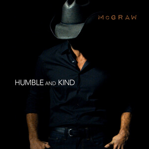 tim mcgraw humbe and kind